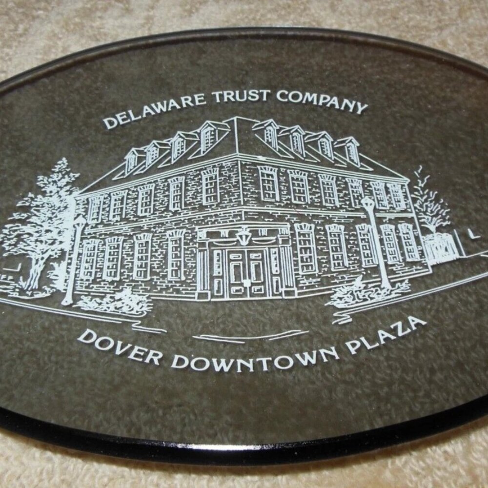 Delaware Trust Company OVAL clear DISH Dover Downtown Plaza Banking Advertising